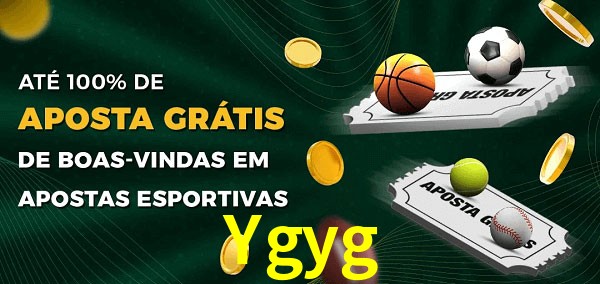 Ygyg Ate 100% de Aposta Gratis